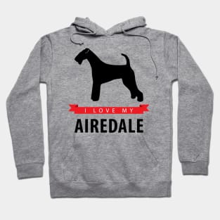 I Love My Airedale Terrier Hoodie
